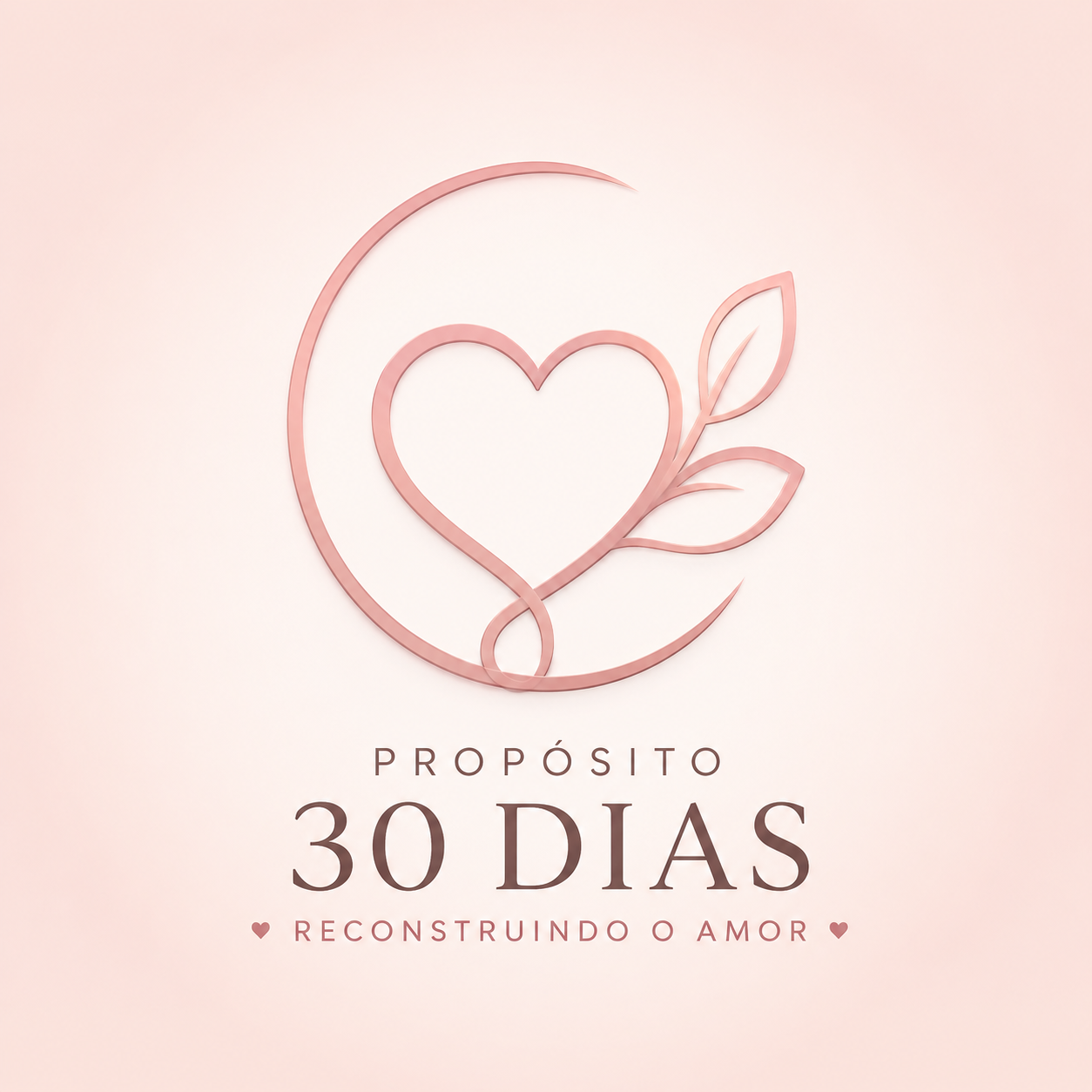 Logo Propósito 30 Dias – Reconstruindo o Amor